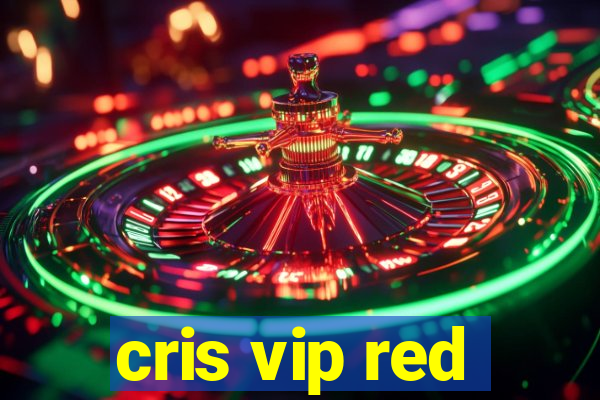 cris vip red